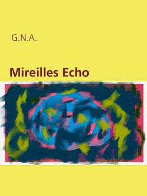 cover image of Mireilles Echo